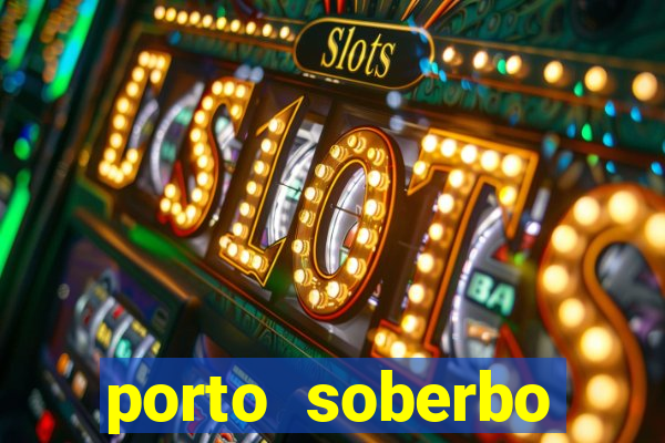 porto soberbo argentina compras